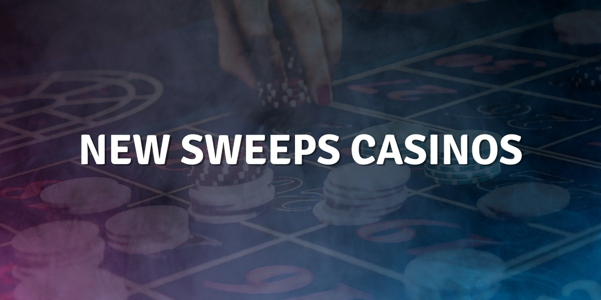 New Sweeps Casinos